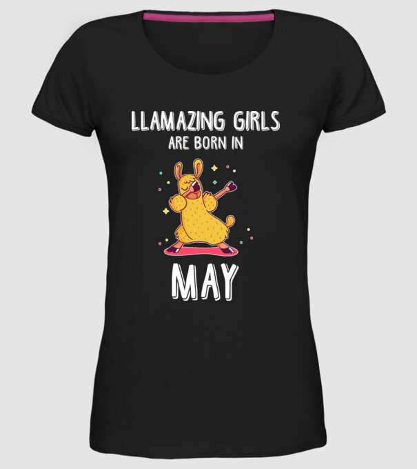 Llamazing girls are born in may model negru pe tricou
