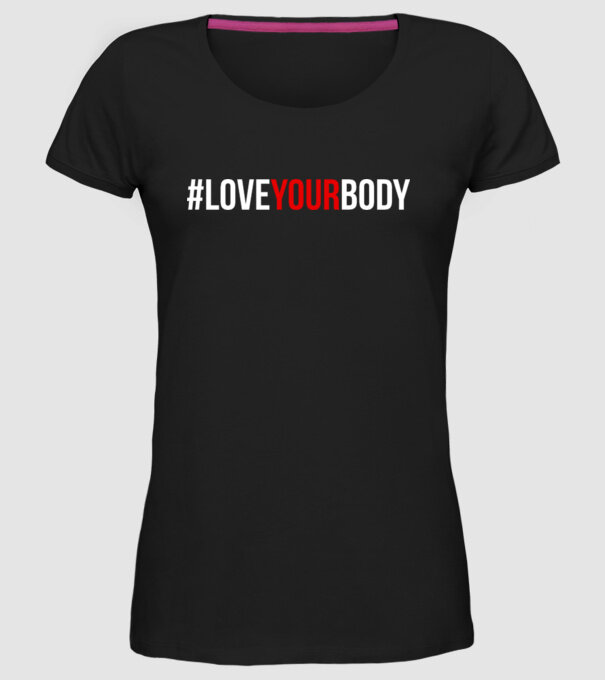 Love Your Body - Iubește-ți corpul model negru pe tricou