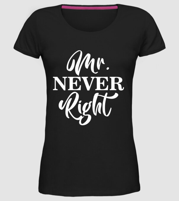Mr never right model negru pe tricou