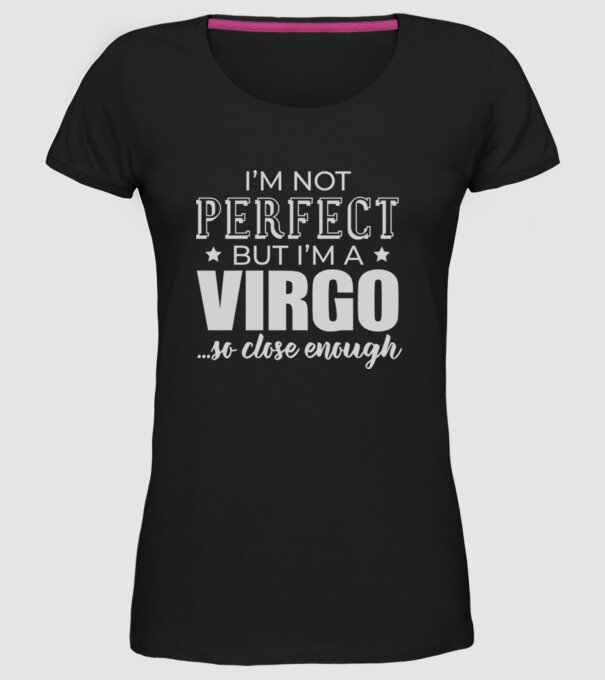 Not perfect, but VIRGO model negru pe tricou