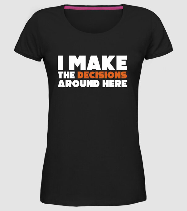Motiv cuplu I make decisions model negru pe tricou