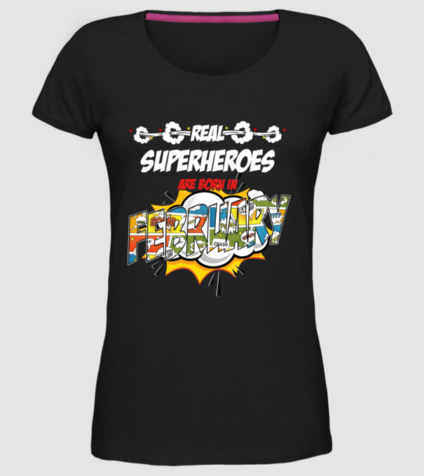 real superheroes are born in february model negru pe tricou