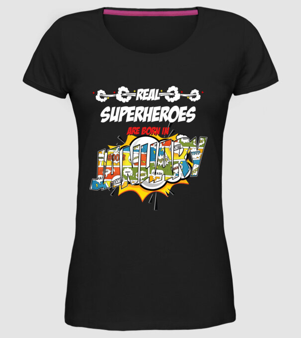 real superheroes are born in january model negru pe tricou