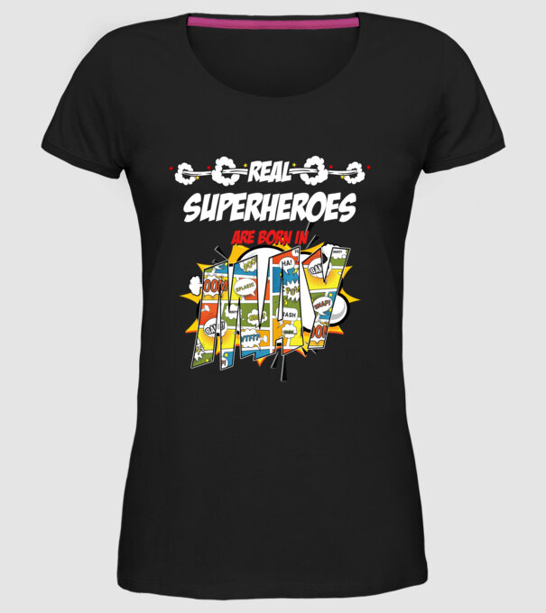 real superheroes are born in may model negru pe tricou