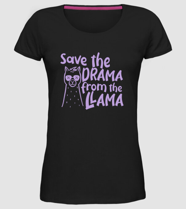 Save the drama from the llama model negru pe tricou