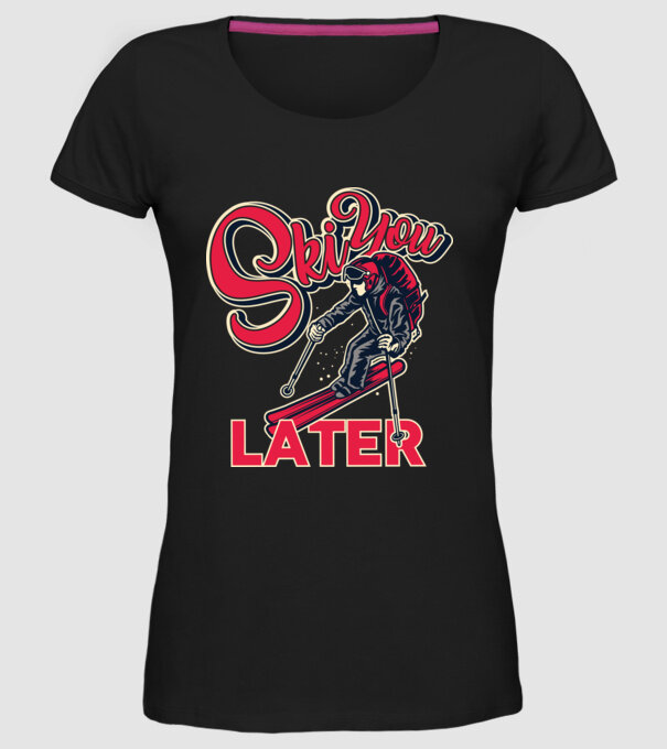 Ski you later model negru pe tricou