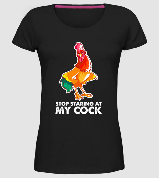 Stop staring at my cock model negru pe tricou