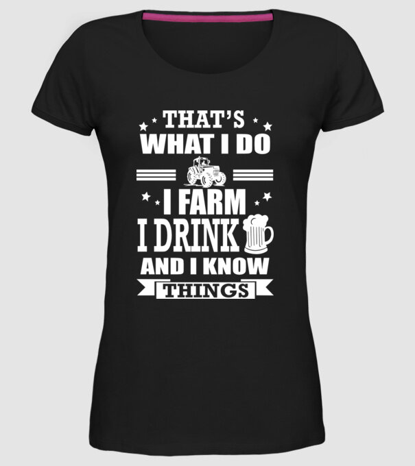 'That''s what I do, I farm, I drink' model negru pe tricou