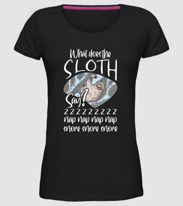 what does the sloth say model negru pe tricou