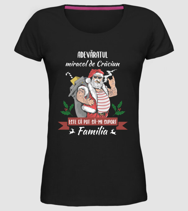 adevăratul miracol de Crăciun este că pot să-mi suport familia model negru pe tricou