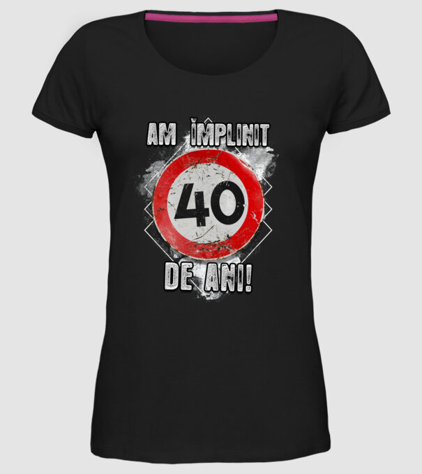 Am împlinit 40 de ani! model negru pe tricou