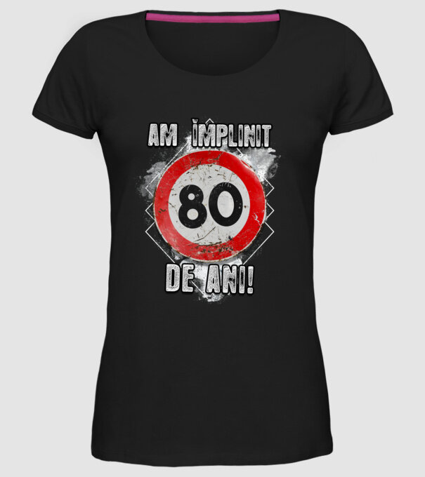 Am împlinit 80 de ani! model negru pe tricou