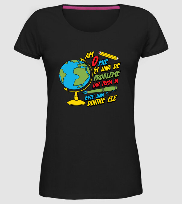 Am o mie și una de probleme, iar tema ta este una dintre ele model negru pe tricou