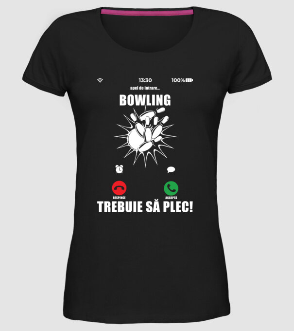 apel de intrare - bowling - respinge - acceptă - TREBUIE SĂ PLEC! model negru pe tricou