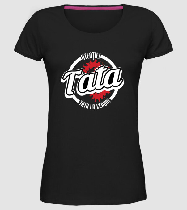Atenție! Tata la ceaun! model negru pe tricou