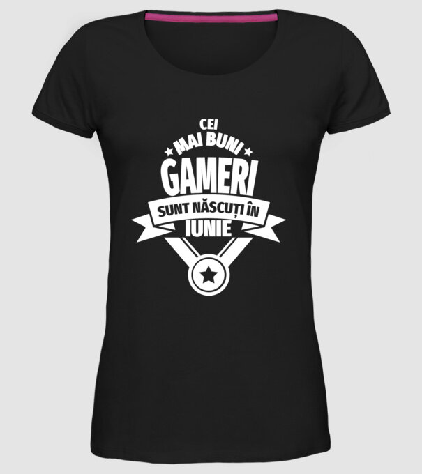 Cei mai buni gameri sunt născuți în iunie model negru pe tricou