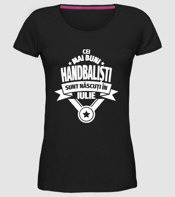 Cei mai buni handbaliști sunt născuți în Iulie model negru pe tricou