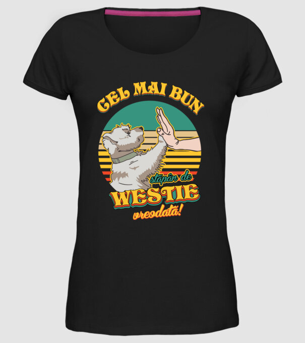 Cel mai bun stăpân de westie vreodată! model negru pe tricou