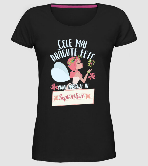 Cele mai drăguțe fete sunt născute în septembrie. model negru pe tricou