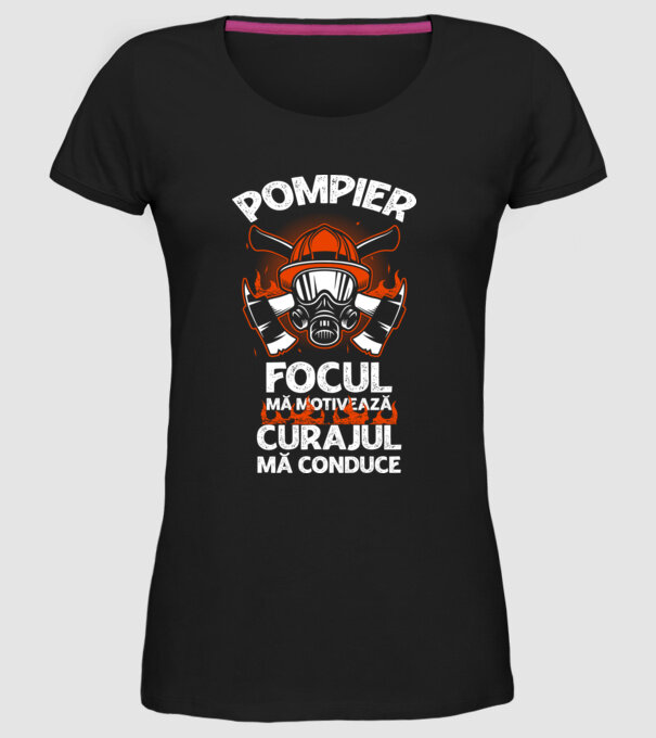 Focul mă motivează, curajul mă conduce Pompier model negru pe tricou