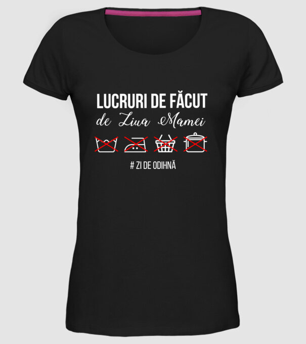 Lucruri de făcut de Ziua Mamei - # zi de odihnă model negru pe tricou