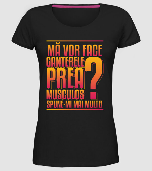 Mă vor face ganterele prea musculos? spune-mi mai multe! model negru pe tricou