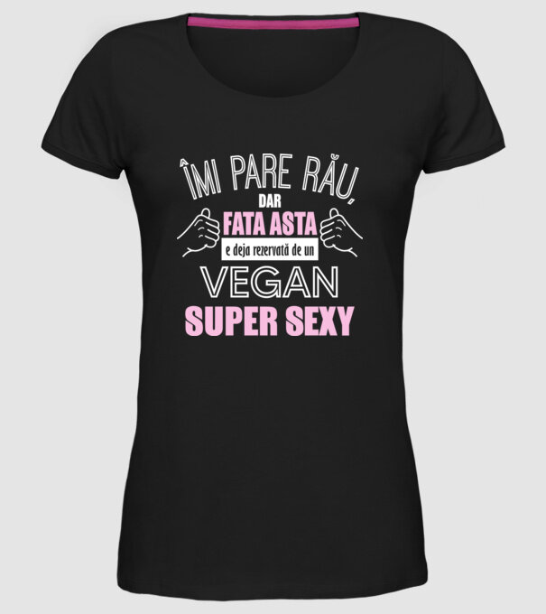 mi pare rău, dar fata asta e deja rezervată de un vegan super sexy model negru pe tricou