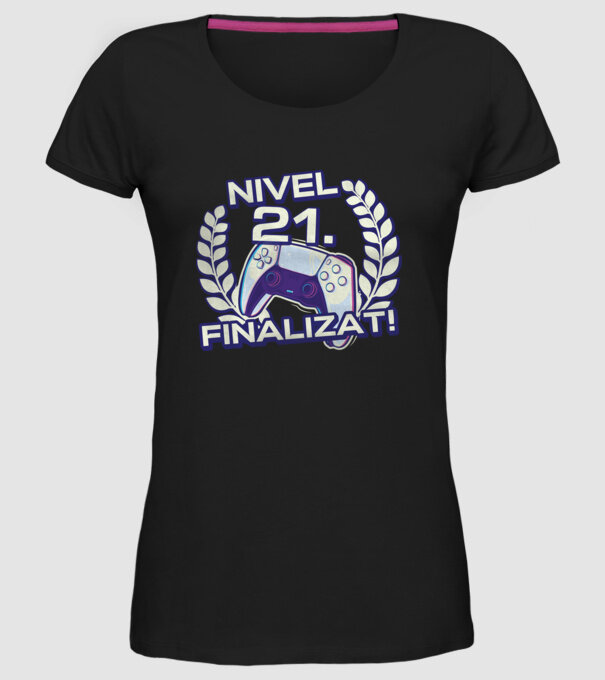 Nivel 21 finalizat! model negru pe tricou