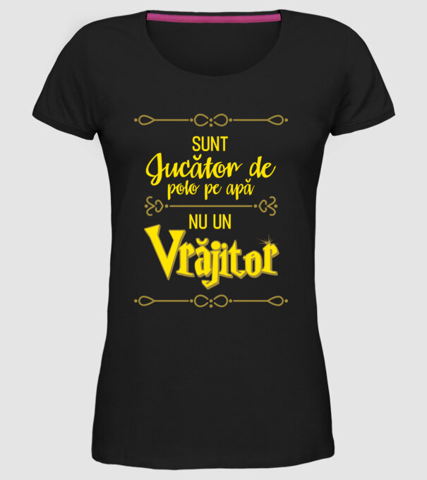 sunt jucător de polo pe apă, nu un vrăjitor model negru pe tricou