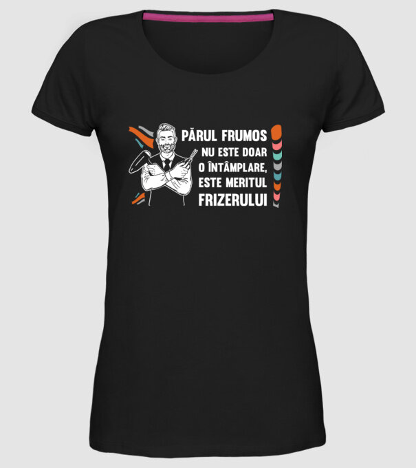 părul frumos nu este doar o întâmplare, este meritul frizerului model negru pe tricou