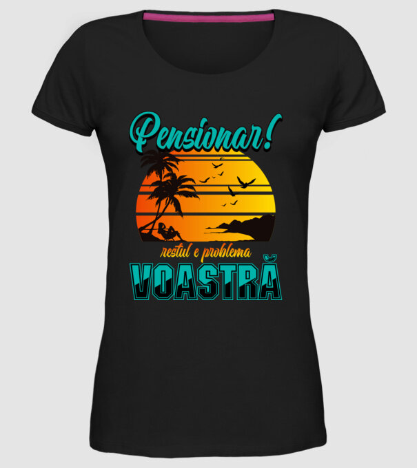Pensionar! Restul e problema voastră  model negru pe tricou