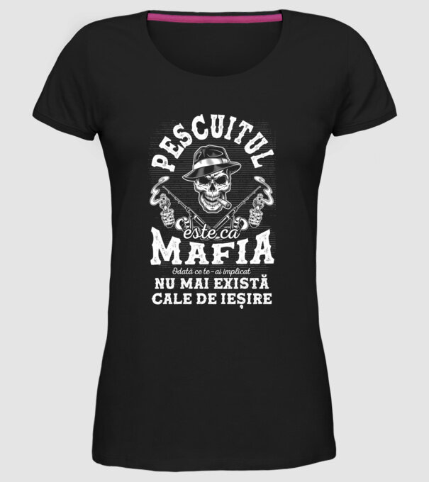 Pescuitul este ca mafia, odată ce te-ai implicat, nu mai există cale de ieșire model negru pe tricou