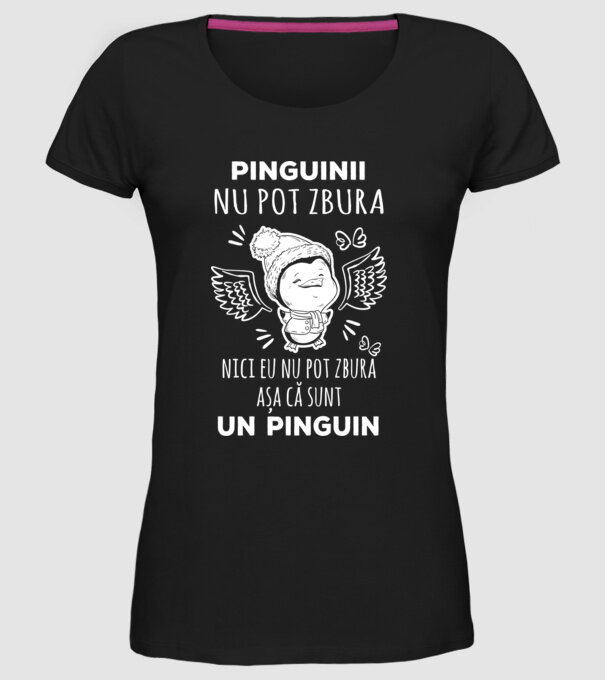 pinguinii nu pot zbura, nici eu nu pot zbura, așa că sunt un pinguin model negru pe tricou