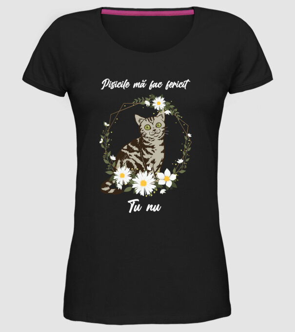 Pisicile mă fac fericit(ă), tu nu model negru pe tricou