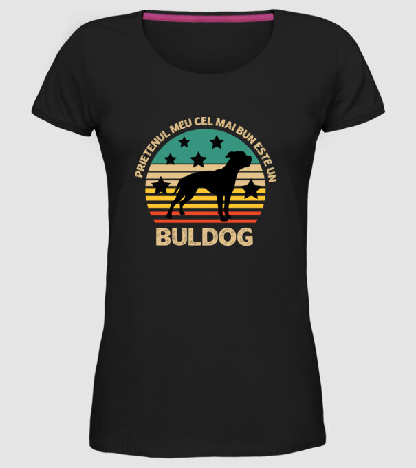Prietenul meu cel mai bun este un buldog model negru pe tricou