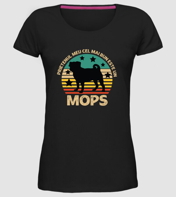 Prietenul meu cel mai bun este un mops model negru pe tricou