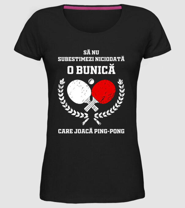 Să nu subestimezi niciodată o bunică care joacă ping-pong model negru pe tricou