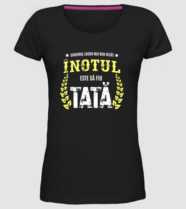 Singurul lucru mai bun decât înotul este să fiu tată model negru pe tricou