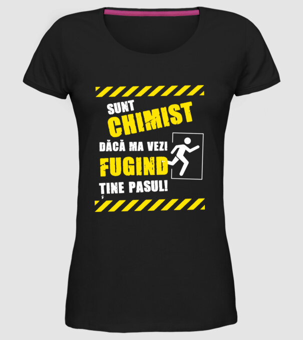 Sunt chimist, dacă mă vezi fugind, ține pasul! model negru pe tricou