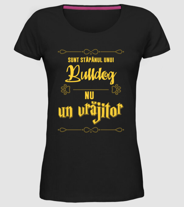 sunt stăpânul unui bulldog francez, nu un vrăjitor model negru pe tricou