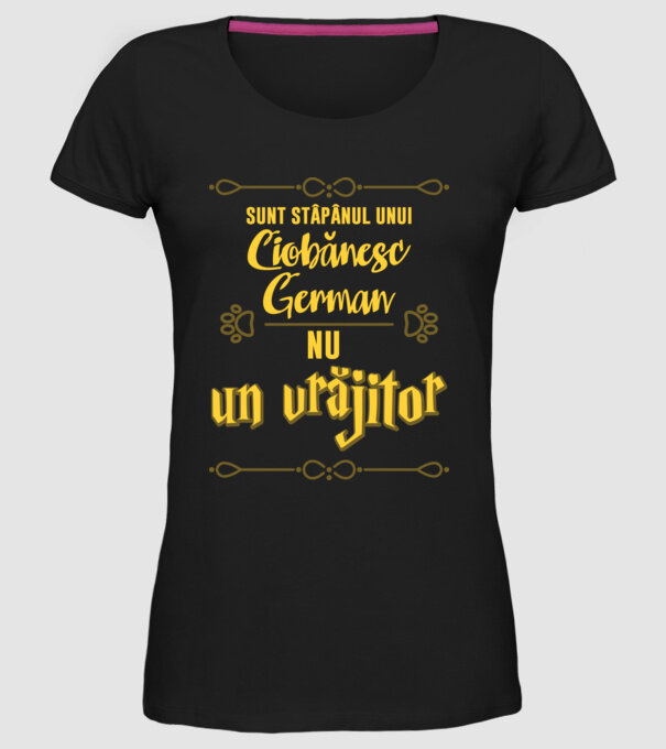 sunt stăpânul unui ciobănesc german, nu un vrăjitor model negru pe tricou