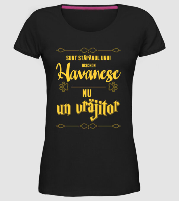 sunt stăpânul unui havanese, nu un vrăjitor model negru pe tricou