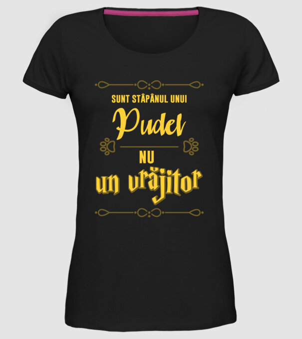 sunt stăpânul unui pudel, nu un vrăjitor model negru pe tricou