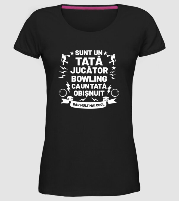 sunt un tată jucător bowling, ca un tată obișnuit, dar mult mai cool model negru pe tricou
