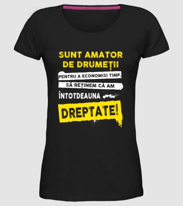 sunt amator de drumeții - pentru a economisi timp, să reținem că am întotdeauna dreptate model negru pe tricou