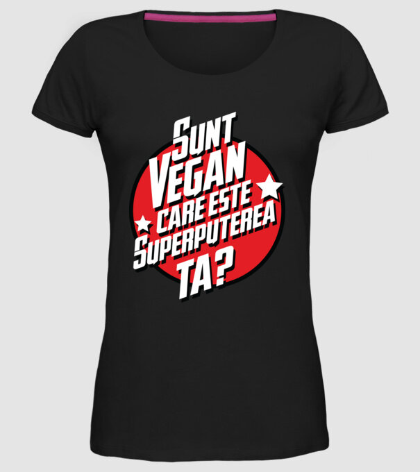 sunt vegan, care este superputerea ta? model negru pe tricou