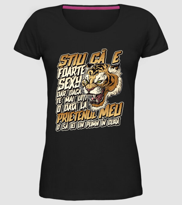 Știu că e foarte sexy, dar dacă te mai uiți o dată la prietenul meu, o să iei un pumn în gură model negru pe tricou