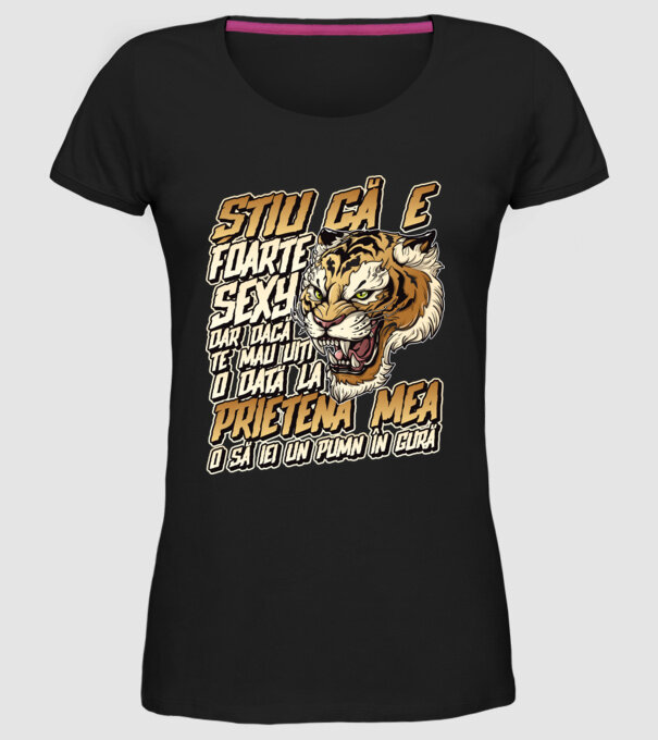 Știu că e foarte sexy, dar dacă te mai uiți o dată la prietena mea, o să iei un pumn în gură model negru pe tricou