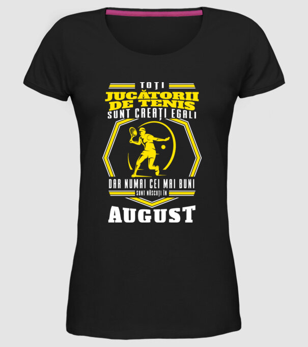 Toți jucătorii de tenis sunt creați egali August model negru pe tricou