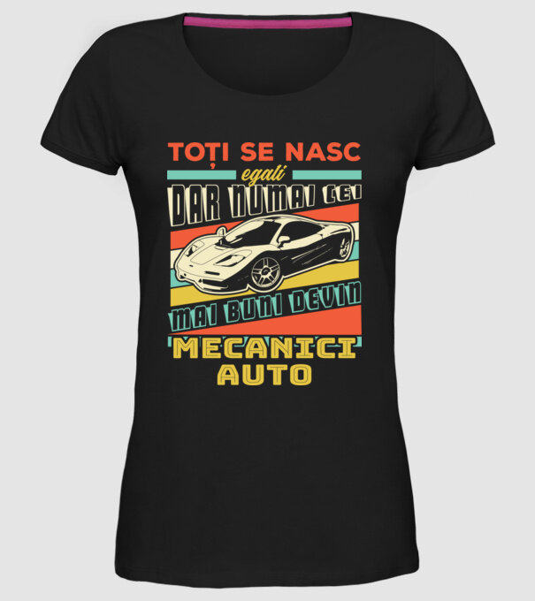 Toți se nasc egali, dar numai cei mai buni devin mecanici auto model negru pe tricou